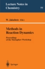 Methods in Reaction Dynamics : Proceedings of the Mariapfarr Workshop - eBook