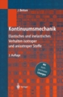 Kontinuumsmechanik : Elastisches und inelastisches Verhalten isotroper und anisotroper Stoffe - eBook