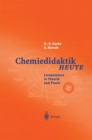 Chemiedidaktik Heute : Lernprozesse in Theorie und Praxis - eBook