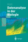 Datenanalyse in der Biologie : Eine Einfuhrung in Methoden der nichtlinearen Dynamik, fraktalen Geometrie und Informationstheorie - eBook