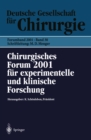 Chirurgisches Forum 2001 fur experimentelle und klinische Forschung : 118. Kongre der Deutschen Gesellschaft fur Chirurgie Munchen, 01.05.-05.05.2001 - eBook