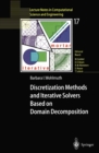 Discretization Methods and Iterative Solvers Based on Domain Decomposition - eBook