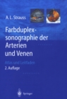 Farbduplexsonographie der Arterien und Venen : Atlas und Leitfaden - eBook