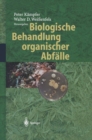Biologische Behandlung organischer Abfalle - eBook
