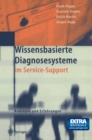 Wissensbasierte Diagnosesysteme im Service-Support : Konzepte und Erfahrungen - eBook