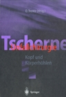 Tscherne Unfallchirurgie : Kopf und Korperhohlen - eBook