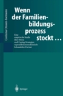 Wenn der Familienbildungsprozess stockt ... : Eine empirische Studie uber Stress und Coping-Strategien reproduktions-medizinisch behandelter Partner - eBook