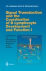 Signal Transduction and the Coordination of B Lymphocyte Development and Function I : Transduction of BCR Signals from the Cell Membrane to the Nucleus - eBook