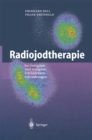 Radiojodtherapie : bei benignen und malignen Schilddrusenerkrankungen - eBook