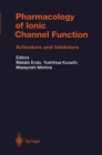 Pharmacology of Ionic Channel Function: Activators and Inhibitors - eBook
