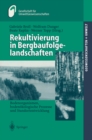 Rekultivierung in Bergbaufolgelandschaften : Bodenorganismen, bodenokologische Prozesse und Standortentwicklung - eBook