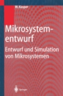 Mikrosystementwurf : Entwurf und Simulation von Mikrosystemen - eBook