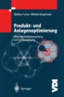 Produkt- und Anlagenoptimierung : Effiziente Produktentwicklung und Systemauslegung - eBook