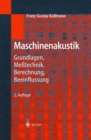Maschinenakustik : Grundlagen, Metechnik, Berechnung, Beeinflussung - eBook