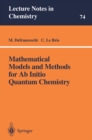 Mathematical Models and Methods for Ab Initio Quantum Chemistry - eBook