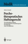 Psychotherapeutisches Haftungsrecht : Die zivilrechtliche Haftung des Psychologischen Psychotherapeuten bei Verletzung seiner Berufspflichten - eBook