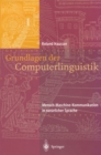 Grundlagen der Computerlinguistik : Mensch-Maschine-Kommunikation in naturlicher Sprache - eBook