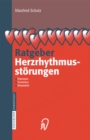 Ratgeber Herzrhythmusstorungen : Erkennen, Verstehen, Behandeln - eBook