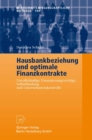 Hausbankbeziehung und optimale Finanzkontrakte : Unvollstandige Finanzierungsvertrage, Selbstbindung und Unternehmenskontrolle - eBook