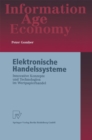 Elektronische Handelssysteme : Innovative Konzepte und Technologien im Wertpapierhandel - eBook