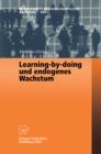 Learning-by-doing und endogenes Wachstum - eBook