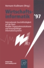 Wirtschaftsinformatik '97 : Internationale Geschaftstatigkeit auf der Basis flexibler Organisationsstrukturen und leistungsfahiger Informationssysteme - eBook