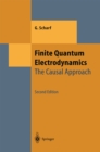 Finite Quantum Electrodynamics : The Causal Approach - eBook