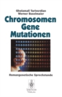 Chromosomen, Gene, Mutationen : Humangenetische Sprechstunde - eBook