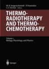Thermoradiotherapy and Thermochemotherapy : Biology, Physiology, Physics - eBook