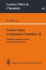Lecture Notes in Quantum Chemistry II : European Summer School in Quantum Chemistry - eBook