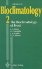 The Bioclimatology of Frost : Its Occurrence, Impact and Protection - eBook