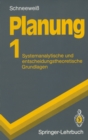 Planung : Systemanalytische und entscheidungstheoretische Grundlagen - eBook