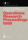 Operations Research Proceedings 1999 : Selected Papers of the Symposium on Operations Research (SOR '99), Magdeburg, September 1-3, 1999 - eBook