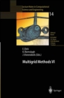 Multigrid Methods VI : Proceedings of the Sixth European Multigrid Conference Held in Gent, Belgium, September 27-30, 1999 - eBook