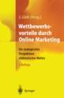 Wettbewerbsvorteile durch Online Marketing : Die strategischen Perspektiven elektronischer Markte - eBook