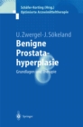 Benigne Prostatahyperplasie : Grundlagen und Therapie - eBook