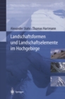 Landschaftsformen und Landschaftselemente im Hochgebirge - eBook