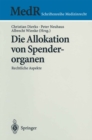 Die Allokation von Spenderorganen : Rechtliche Aspekte - eBook