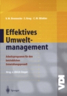 Effektives Umweltmanagement : Arbeitsprogramm fur den betrieblichen Entwicklungsproze - eBook