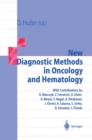 New Diagnostic Methods in Oncology and Hematology - eBook