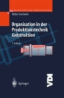 Organisation in der Produktionstechnik : Konstruktion - eBook