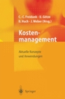 Kostenmanagement : Aktuelle Konzepte und Anwendungen - eBook