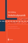 Verkehrsdynamik : Neue physikalische Modellierungskonzepte - eBook
