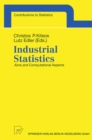 Industrial Statistics : Aims and Computational Aspects. Proceedings of the Satellite Conference to the 51st Session of the International Statistical Institute (ISI), Athens, Greece, August 16-17, 1997 - eBook