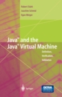 Java and the Java Virtual Machine : Definition, Verification, Validation - eBook