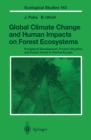 Global Climate Change and Human Impacts on Forest Ecosystems : Postglacial Development, Present Situation and Future Trends in Central Europe - eBook