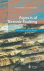 Aspects of Tectonic Faulting : In Honour of Georg Mandl - eBook