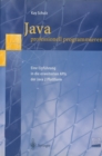 Java professionell programmieren : Eine Einfuhrung in die erweiterten APIs der Java 2 Plattform - eBook
