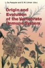 Origin and Evolution of the Vertebrate Immune System - eBook