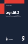 Logistik II : Netzwerke, Systeme und Lieferketten - eBook